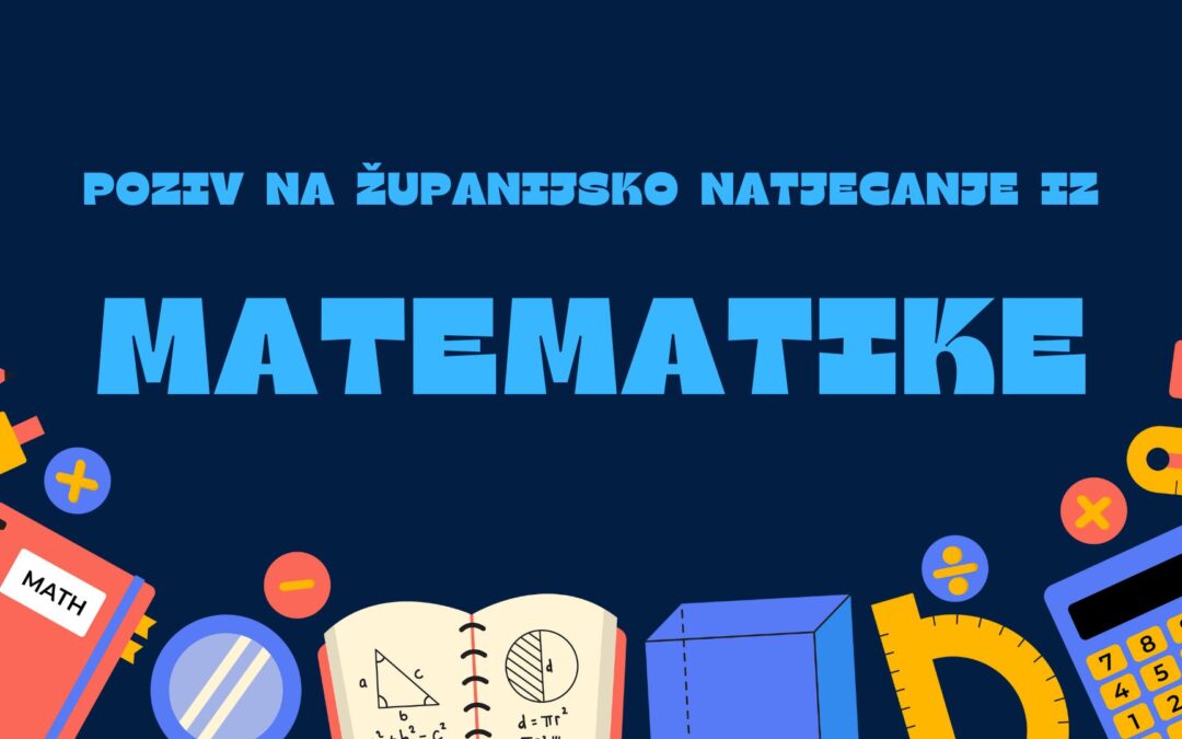ČESTITAMO DOMINIKU LUKIĆU NA POZIVU NA ŽUPANIJSKO NATJECANJE IZ MATEMATIKE!